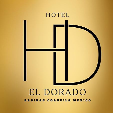 Hotel El Dorado Sabinas Eksteriør bilde